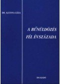 Katona Géza - A bűnüldözés fél évszázada