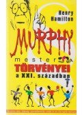 Hamilton, Henry - Murphy mester törvényei a XXI. században