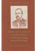 Dr. Antalffy György - Szalay László a reformkor politikai-jogi gondolkodója