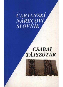 Dediszky Gyula, Andó György, Mazán Mátyás - Csabai tájszótár Dediszky Gyula, Andó György, Mazán Mátyás - Csabai tájszótár, Békéscsaba 1993 antikvár könyv