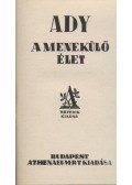 Ady Endre - A menekülő élet