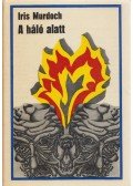 Iris Murdoch - A háló alatt