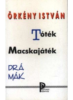 Örkény István - Tóték / Macskajáték Örkény István - Tóték / Macskajáték, 2003 antikvár könyv