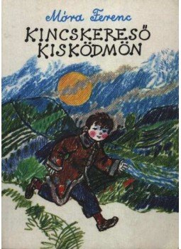 Móra Ferenc - Kincskereső kisködmön Móra Ferenc - Kincskereső kisködmön, Budapest 1992 antikvár könyv