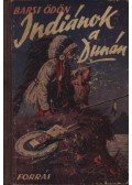 Barsi Ödön - Indiánok a Dunán