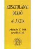 Kosztolányi Dezső - Alakok