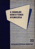 Dr. Perjés János - A zsarolás bűntettének nyomozása