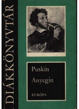 Alekszandr Puskin - Anyegin Alekszandr Puskin - Anyegin, Budapest 1979 antikvár könyv