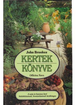 Brookes, John - Kertek könyve Brookes, John - Kertek könyve, Budapest 1991 antikvár könyv
