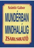 Szántó Gábor - Zsarusirató - Mundérban mindhalálig