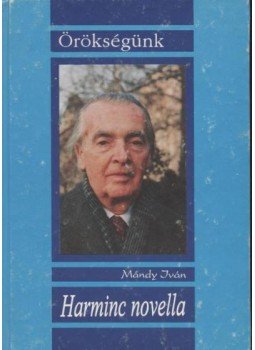 Mándy Iván - Harminc novella Mándy Iván - Harminc novella, 0 antikvár könyv