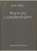 Erdei Árpád - Tény és jog a szakvéleményben