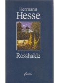 Hermann Hesse - Rosshalde