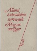 Péter János - Állami és társadalmi szervezetek Magyarországon