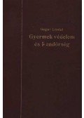 Gegus Dániel - Gyermekvédelem és rendőrség