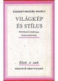 Szegedi-Maszák Mihály - Világkép és stílus