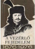 Rázsó Gyula - A vezérlő feledelem 1676-1976