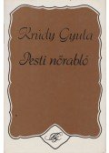 Krúdy Gyula - Pesti nőrabló