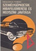Mészáros Ferenc - Személygépkocsik hibafelismerése és helyszíni javítása