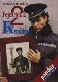 Ernyes Mihály - Fejezetek a rendőrség történetéből I-II. kötet (dedikált)