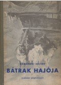 Komáromi Zoltán - Bátrak hajója