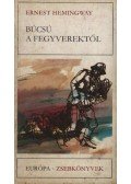 Hemingway, Ernest - Búcsú a fegyverektől