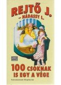 Rejtő Jenő,Nádassy László - 100 csóknak is egy a vége