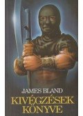 Bland, James - Kivégzések Könyve