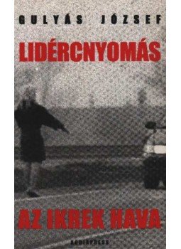 Gulyás József - Lidércnyomás - Az ikrek hava Gulyás József - Lidércnyomás - Az ikrek hava, Eger 1998 antikvár könyv