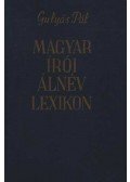 Gulyás Pál - Magyar írói álnév lexikon