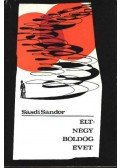 Sásdi Sándor - Élt: négy boldog évet