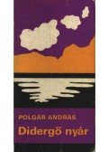 Polgár András - Didergő nyár