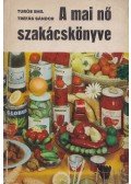 Turós Emil,Tréfás Sándor - A mai nő szakácskönyve