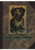 Fleuron Swend - Snipp, a nagy vadász