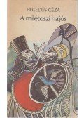 Hegedüs Géza - A milétoszi hajós