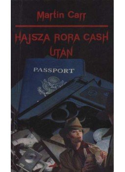 Carr, Martin - Hajsza Rora Cash után