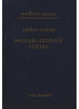 Lukács Katalin - Magyar-szlovák szótár Lukács Katalin - Magyar-szlovák szótár, Budapest 1976 antikvár könyv