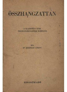 Kesztler Lőrinc Dr. - Összhangzattan Kesztler Lőrinc Dr. - Összhangzattan, Budapest 1966 antikvár könyv