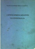 Péterfi János,Beke János - Cipőfelsőrész-készítés technológiája