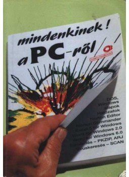 Benkő László, DR.KOVÁCSNÉ COHNER JUDIT - Mindenkinek a PC-ről