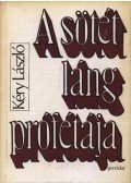 Kéry László - A sötét láng prófétája