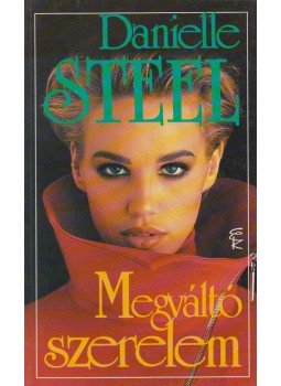 Danielle Steel - Megváltó szerelem Danielle Steel - Megváltó szerelem, Budapest 1994 antikvár könyv