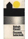 Balogh Elemér - Ússzatok halacskák