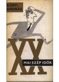 Kürti András - Mai szép idők