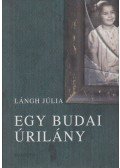 Lángh Júlia - Egy budai úrilány