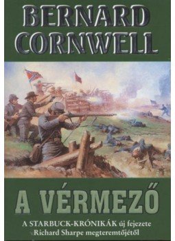 Bernard Cornwell - A vérmező Bernard Cornwell - A vérmező, 0 antikvár könyv