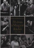 Furkó Zoltán - 70 éves a Magyar Rádió