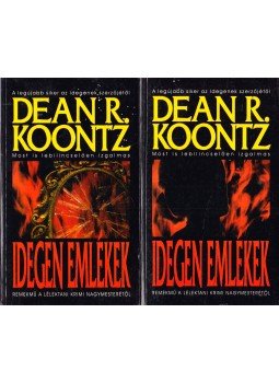 Dean R. Koontz - Idegen emlékek I-II. Dean R. Koontz - Idegen emlékek I-II., Budapest 2000 antikvár könyv