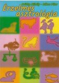 Rákos Péter,Beöthy Mihály - Érzelmes asztrológia