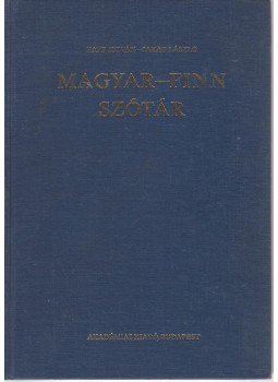 Papp István, Jakab László - Magyar-finn szótár Papp István, Jakab László - Magyar-finn szótár, Budapest 1985 antikvár könyv